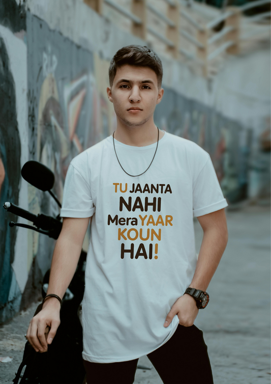 Tu Jaanta Nahi Hai Mera Yaar Koun Hai Friendship Day Unisex T-Shirt