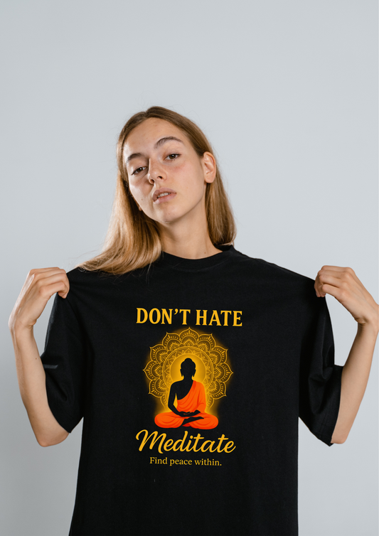 Don't Hate Meditate Unisex T-Shirt