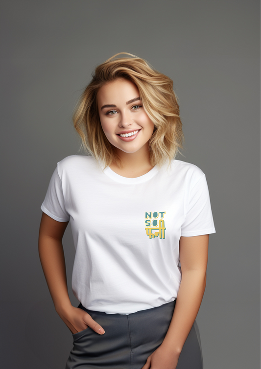 Not So Funny Unisex T-Shirt