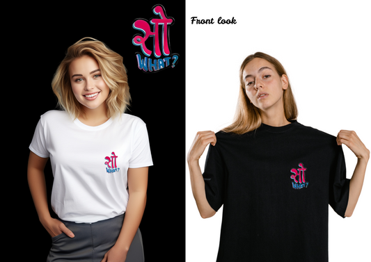 So What Unisex T-Shirt